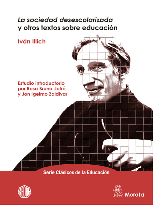 Title details for La sociedad desescolarizada y otros textos sobre educación by Iván Illich - Wait list